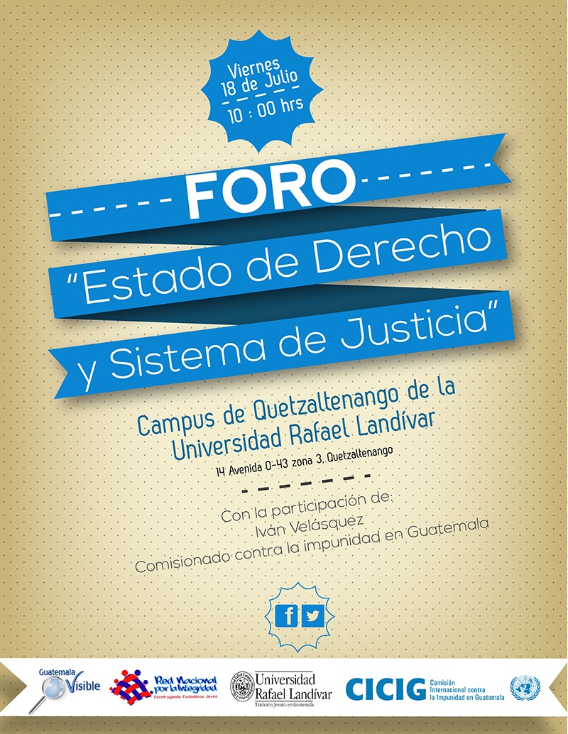 FORO EN QUETZALTENANGO: ESTADO DE DERECHO Y SISTEMA DE JUSTICIA