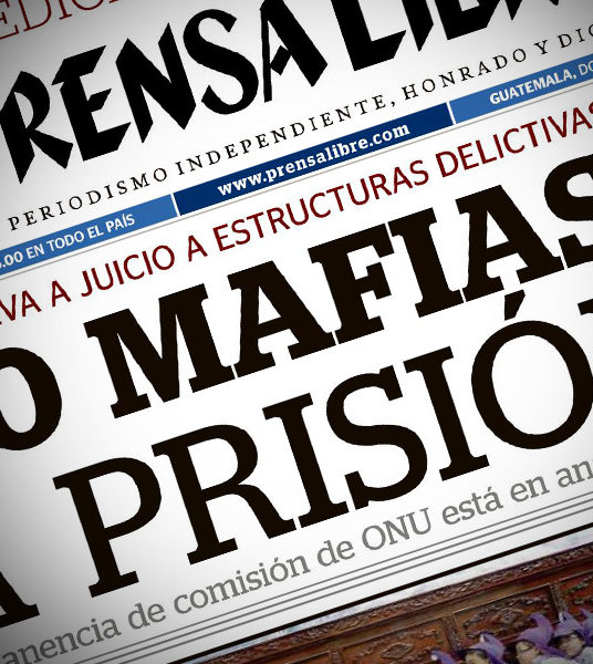 Prensa Libre destaca desarticulación de mafias por parte de la CICIG