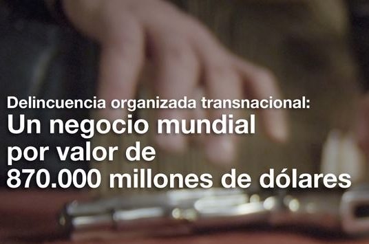 Nueva campaña de UNODC contra el crimen organizado